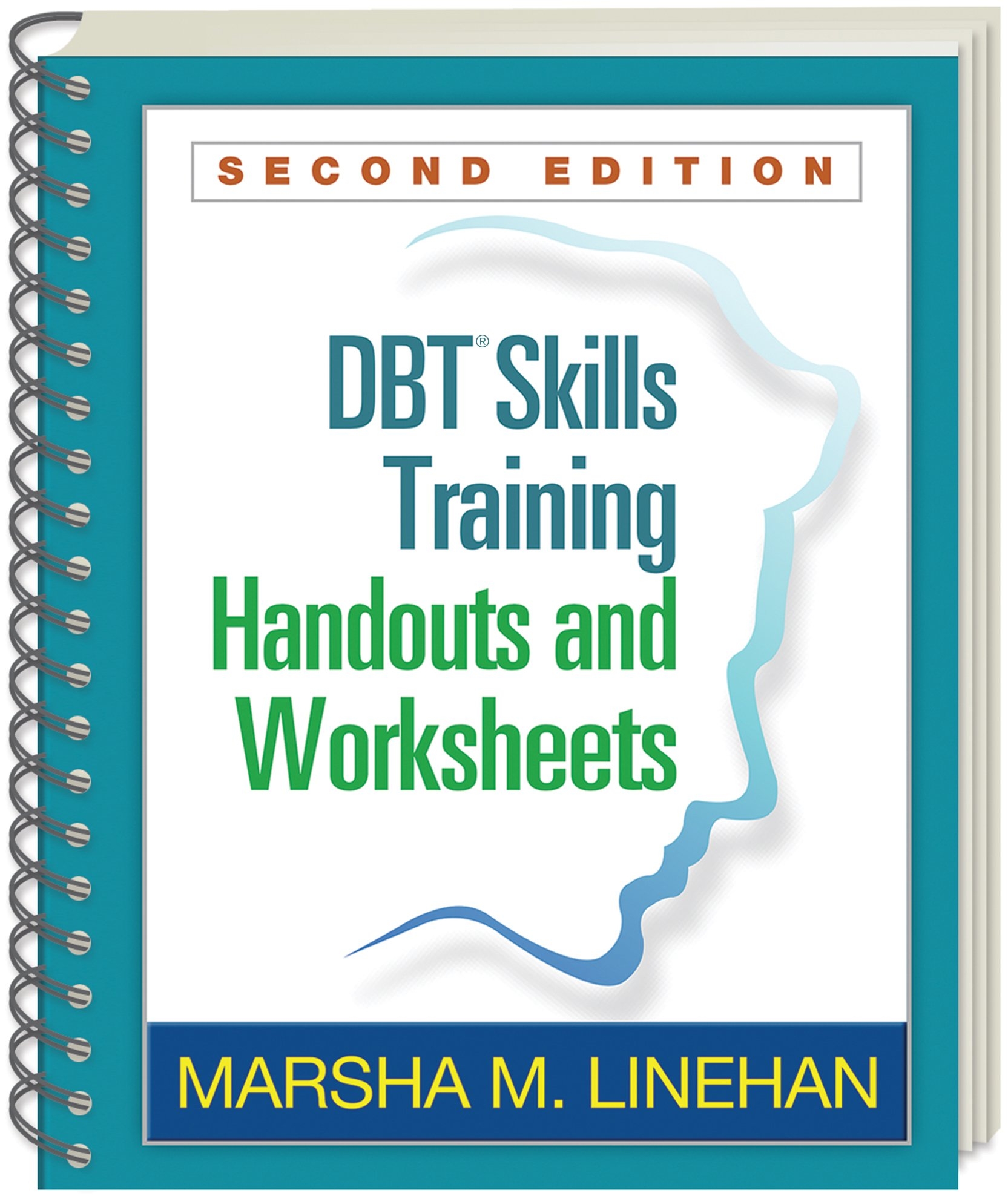 DBT Skills Training Handouts And Worksheets Second Edition