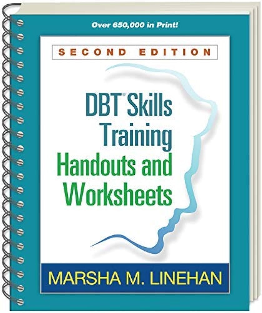 DBT Skills Training Handouts And Worksheets Second Edition Author Linehan Marsha M December 2014 Unknown Author Amazon Books