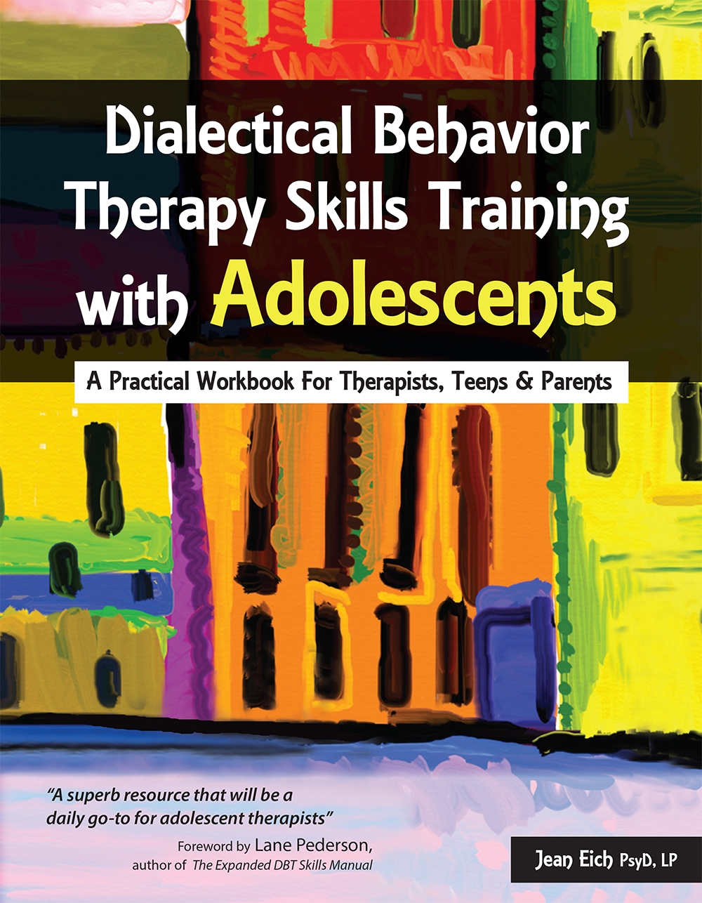 Dialectical Behavior Therapy Skills Training With Adolescents Research Press