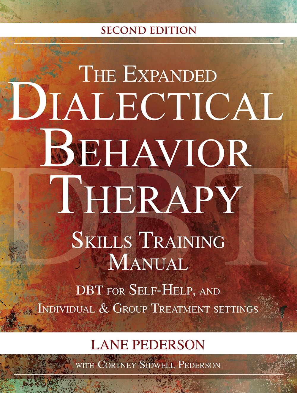 The Expanded Dialectical Behavior Therapy Skills Training Manual Research Press